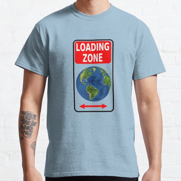 Earth Loading Zone Classic T-Shirt