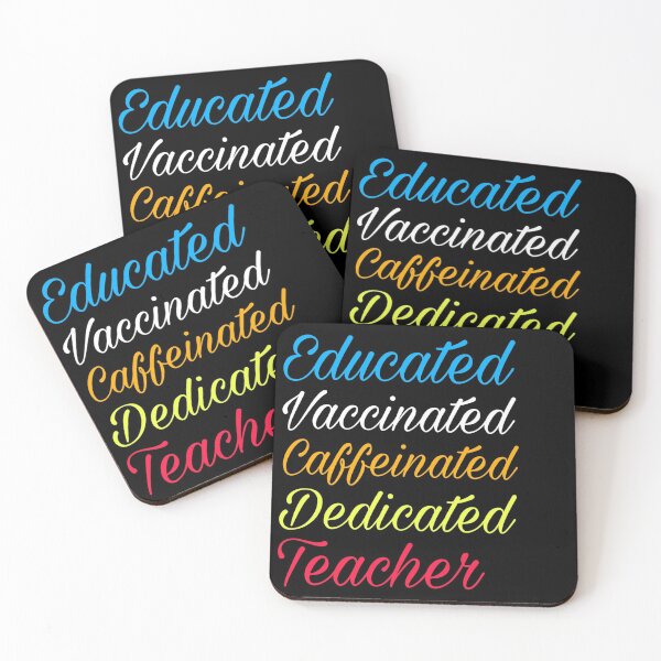 Item preview, Educated Vaccinated Caffeinated Dedicated Teacher designed and sold by Yeewen88.
