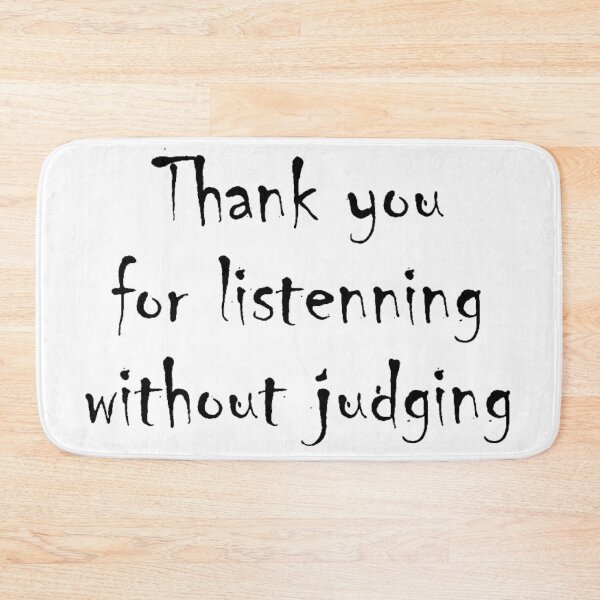 Item preview, Thank You For Listenning Without Judging designed and sold by BImP design.