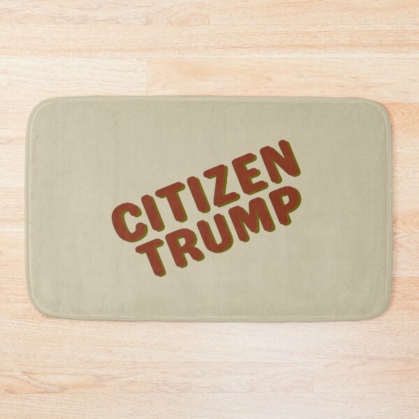 Item preview, Citizen Trump designed and sold by brooklyntowner.