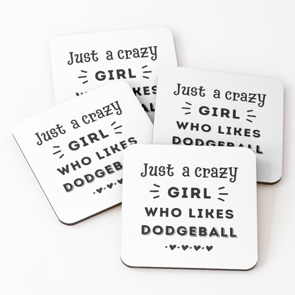 Item preview, Just a crazy girl who likes dodgeball designed and sold by TheGreenGoat.