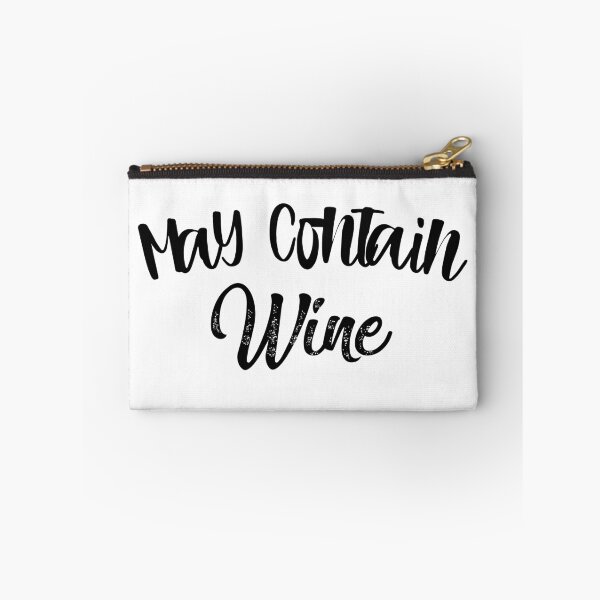 Item preview, May Contain Wine, Funny quote, Humour quote designed and sold by piskwi.