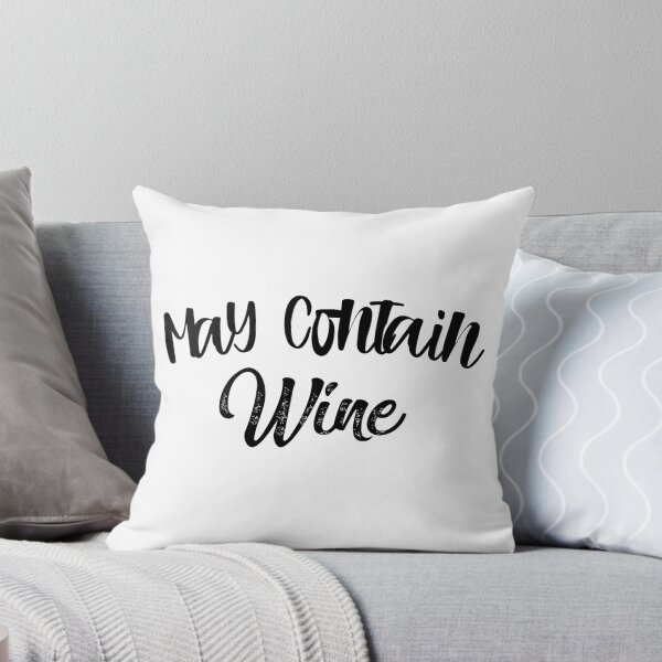 Item preview, May Contain Wine, Funny quote, Humour quote designed and sold by piskwi.