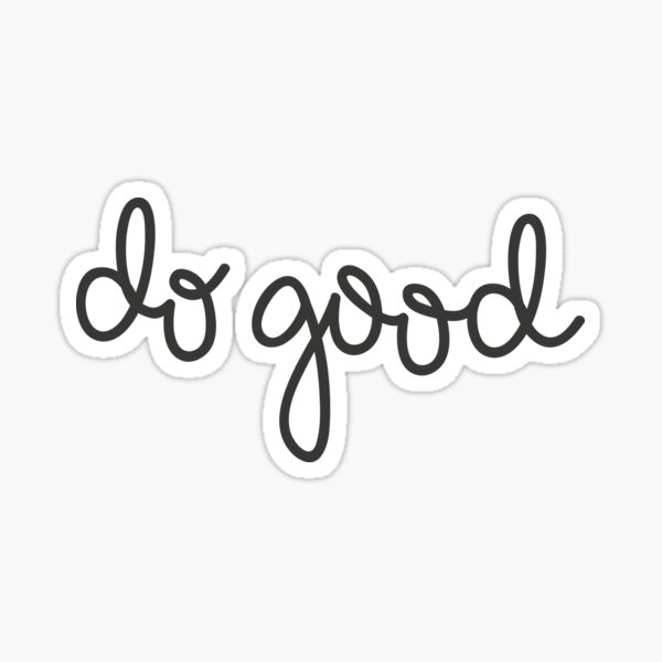 Do Good Sticker