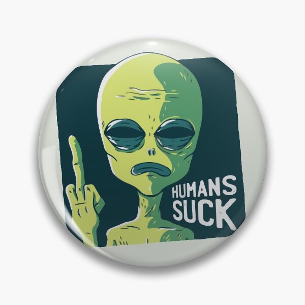 Item preview, Humans suck alien  designed and sold by Graphix-Space.