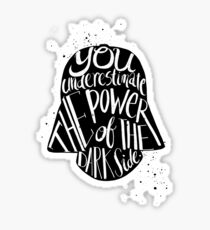 you under estimate the power typography Sticker