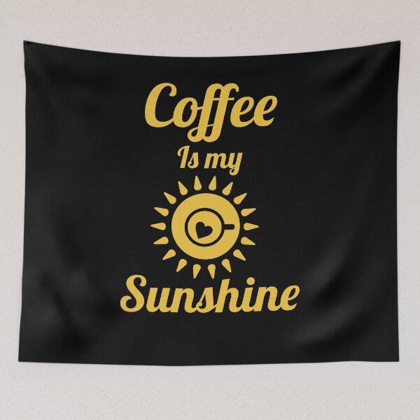 Item preview, Coffee is my Sunshine - coffee lover quote. designed and sold by Theleochick.