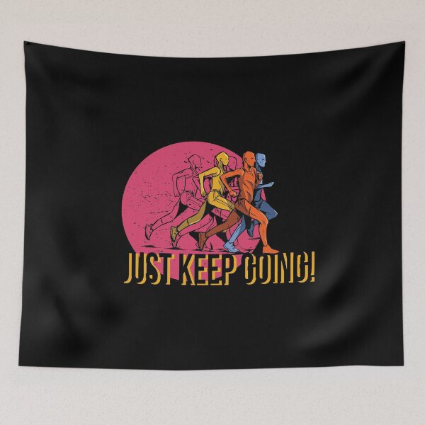 Item preview, Just keep going - motivational fitness tees. designed and sold by PrintPress.