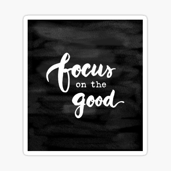 Focus on the Good Chalkboard Writing Sticker