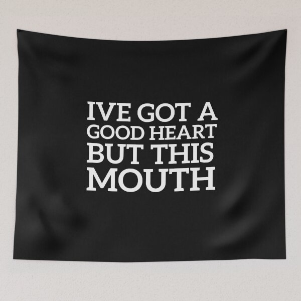 Item preview, Ive Got A Good Heart but This Mouth designed and sold by BousboulaStorie.