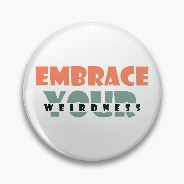 Item preview, Embrace your weirdness designed and sold by Mandala & More.