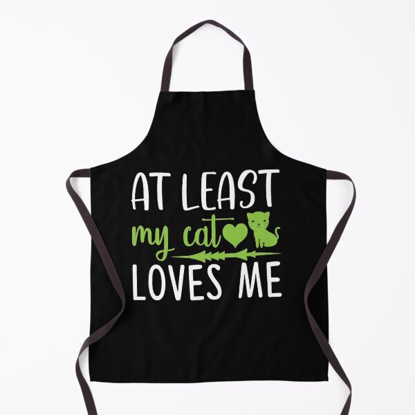 Item preview, At least my cat loves me designed and sold by 1PRINTORA1.