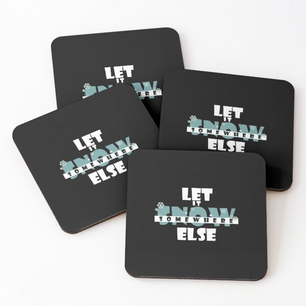 Item preview, Let it snow somewhere else designed and sold by Samridhi Verma.