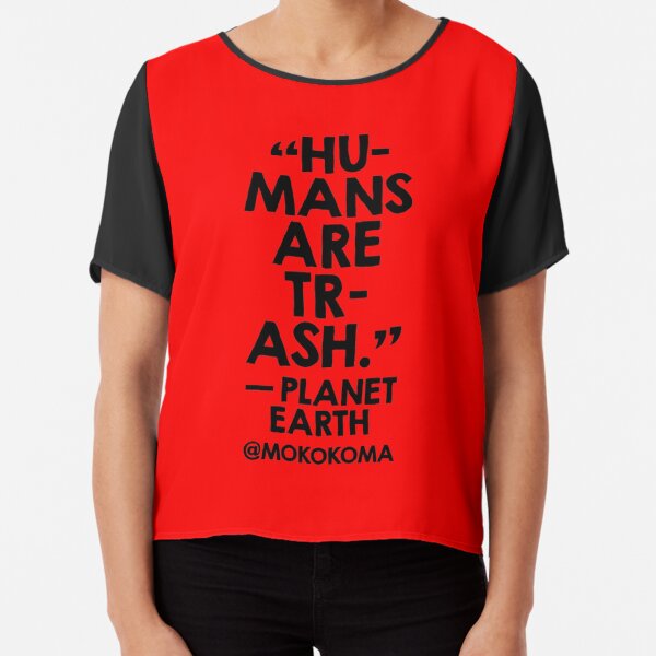 Humans Are Trash (Black on Red) Chiffon Top