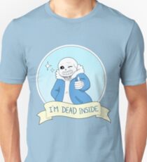Undertale - Sans "I'm Dead Inside" Unisex T-Shirt