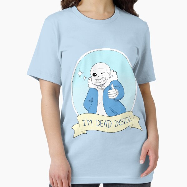 Item preview, Undertale - Sans "I'm Dead Inside" designed and sold by birbdoll.