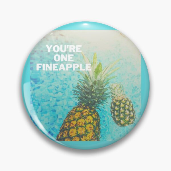 Item preview, You're One Fineapple designed and sold by TheGoToStore.