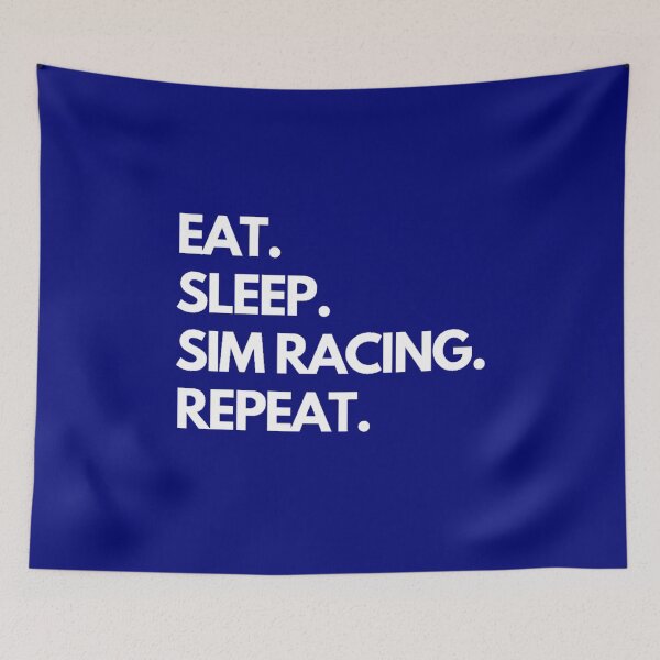 Item preview, Eat Sleep Sim Racing Repeat designed and sold by TheGreekGuy.