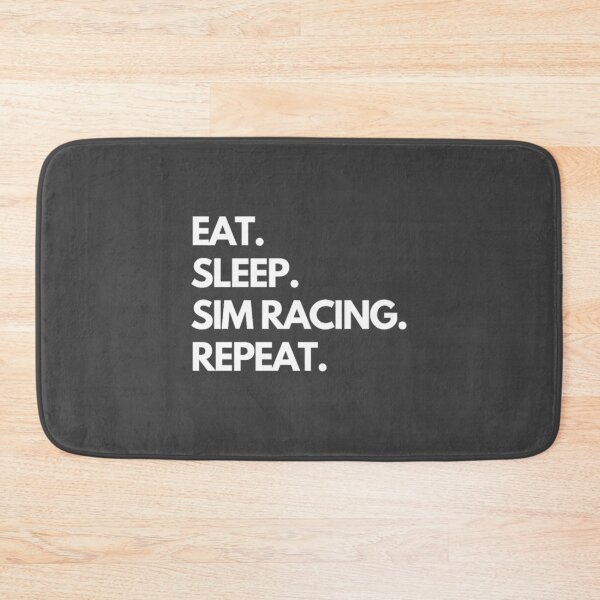 Item preview, Eat Sleep Sim Racing Repeat designed and sold by TheGreekGuy.