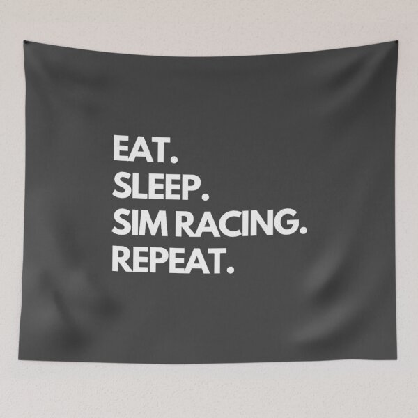 Item preview, Eat Sleep Sim Racing Repeat designed and sold by TheGreekGuy.