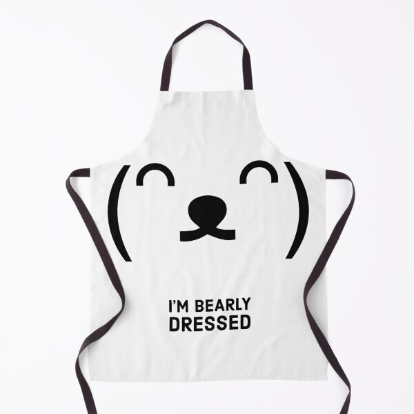 Item preview, I'm bearly dressed - bear funny phrase - white designed and sold by mikeldabbah.