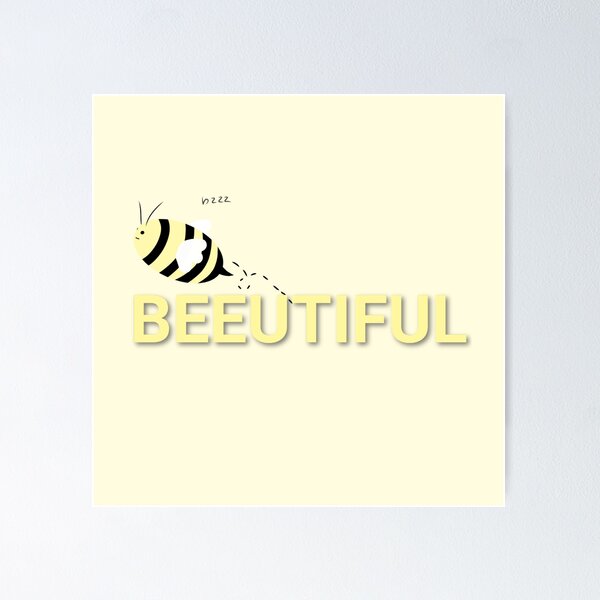 Item preview, Cute Wholesome Bee Beeutiful designed and sold by BubbleDes1gns.