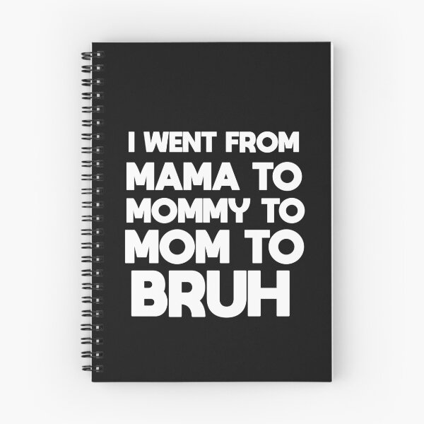 Item preview, i went from mama to mommy to mom to bruh designed and sold by BousboulaStorie.