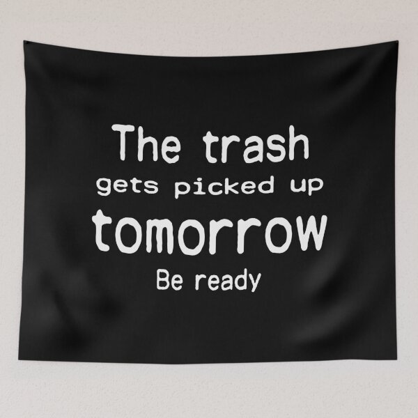 Item preview, dirty trash must be picked up designed and sold by kikinafashion.