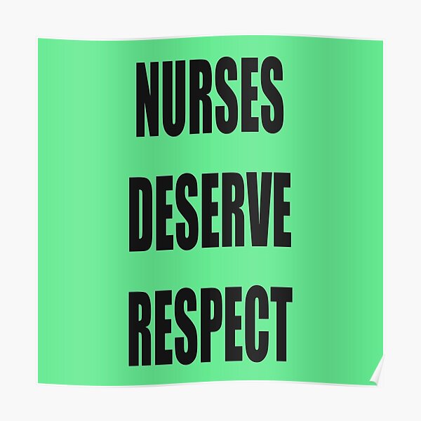 Respect For Nurses Posters Redbubble