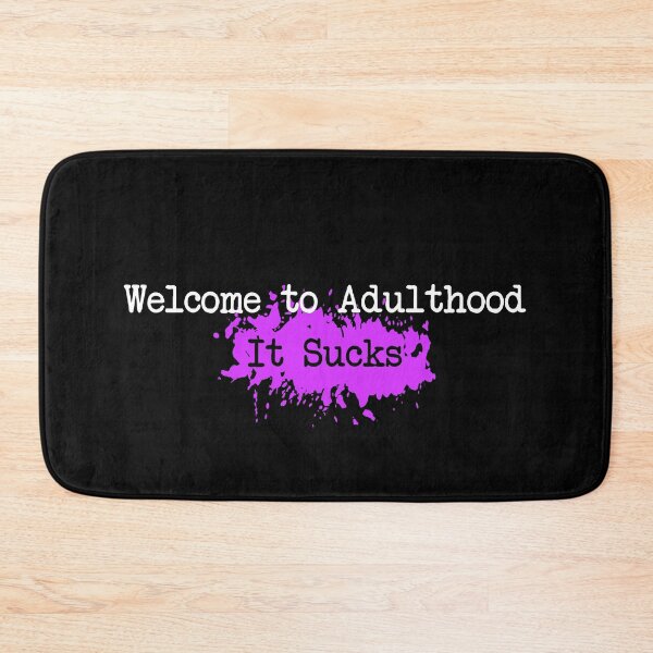 Item preview, Welcome to Adulthood designed and sold by JStuartArt.