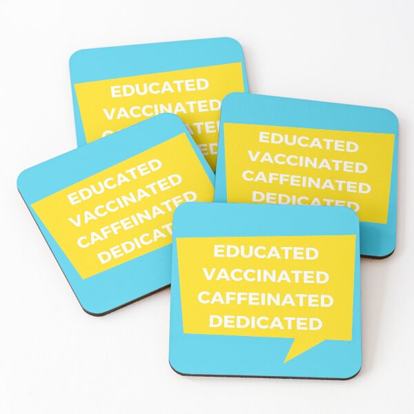 Item preview, Educated Vaccinated Caffeinated Dedicated designed and sold by TheGoToStore.