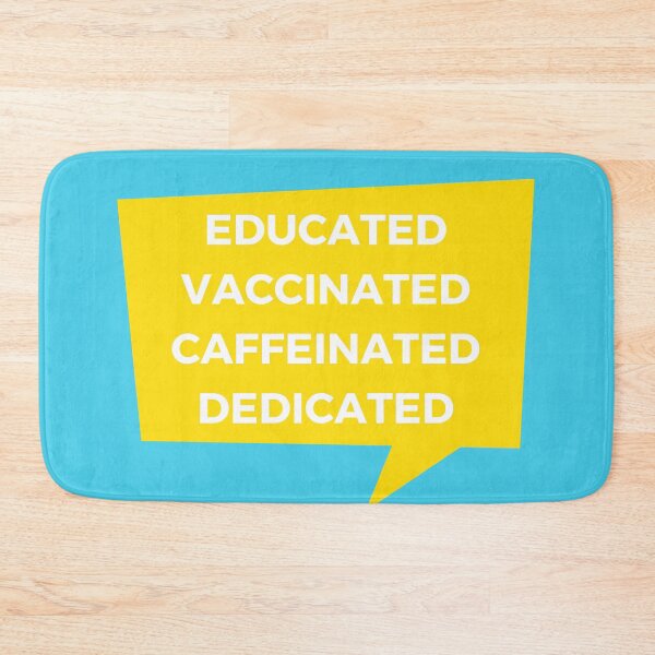 Item preview, Educated Vaccinated Caffeinated Dedicated designed and sold by TheGoToStore.