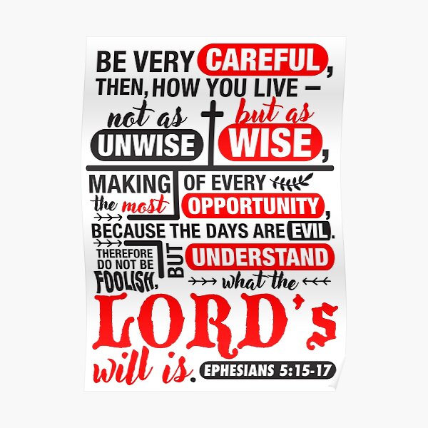 Ephesians 5:15-17 Poster