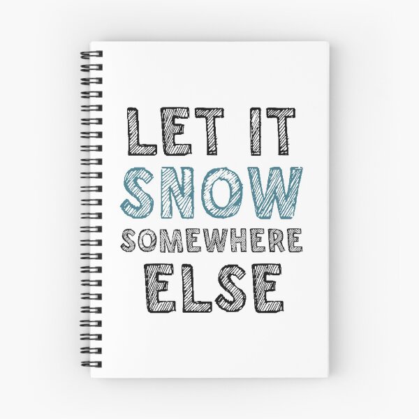 Item preview, Let it snow somewhere else designed and sold by Mandala & More.