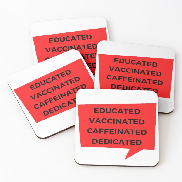 Item preview, Educated Vaccinated Caffeinated Dedicated designed and sold by TheGoToStore.