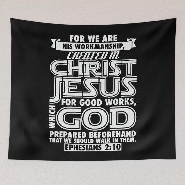 Item preview, Ephesians 2:10 We Are His Workmanship Created in Christ Jesus designed and sold by plushism.