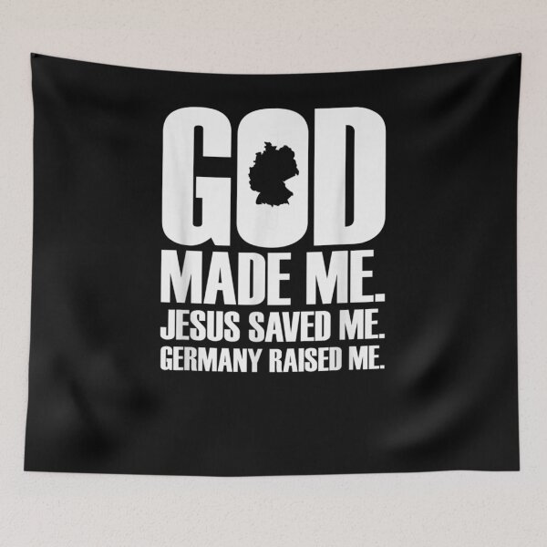 Item preview, God Made Me Jesus Saved Me Germany Raised Me Religion  designed and sold by melisenda.