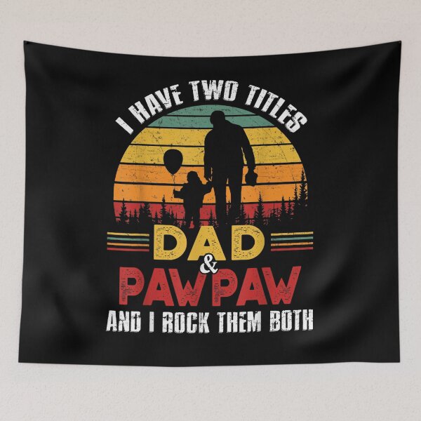 Item preview, I Have Two Titles Dad And Pawpaw Funny Fathers Day  designed and sold by melisenda.