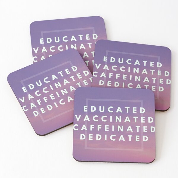 Item preview, Educated Vaccinated Caffeinated Dedicated designed and sold by TheGoToStore.