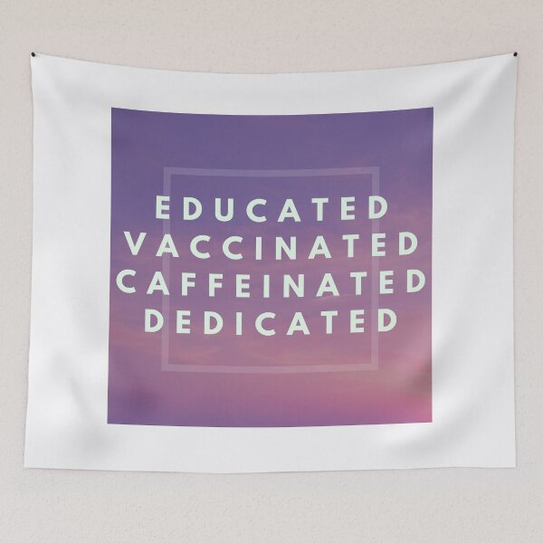 Item preview, Educated Vaccinated Caffeinated Dedicated designed and sold by TheGoToStore.