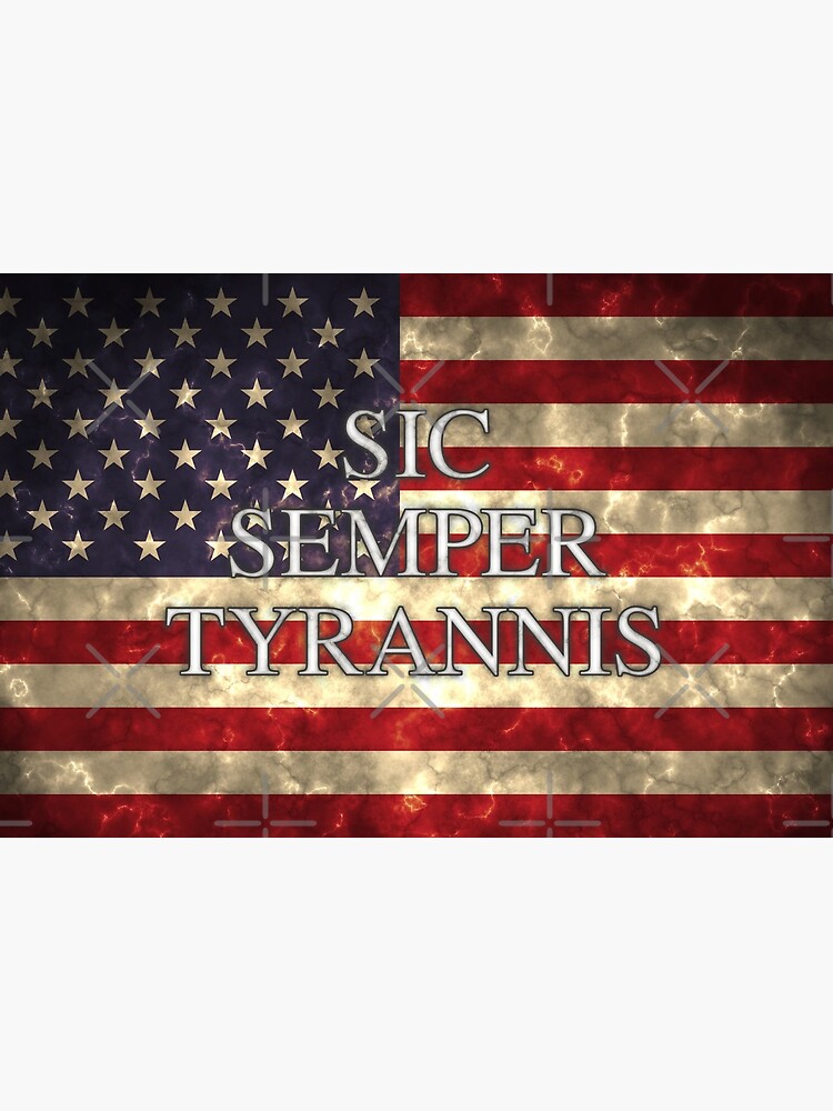 "Sic Semper Tyrannis Over Flag of America" Art Board Print for Sale by