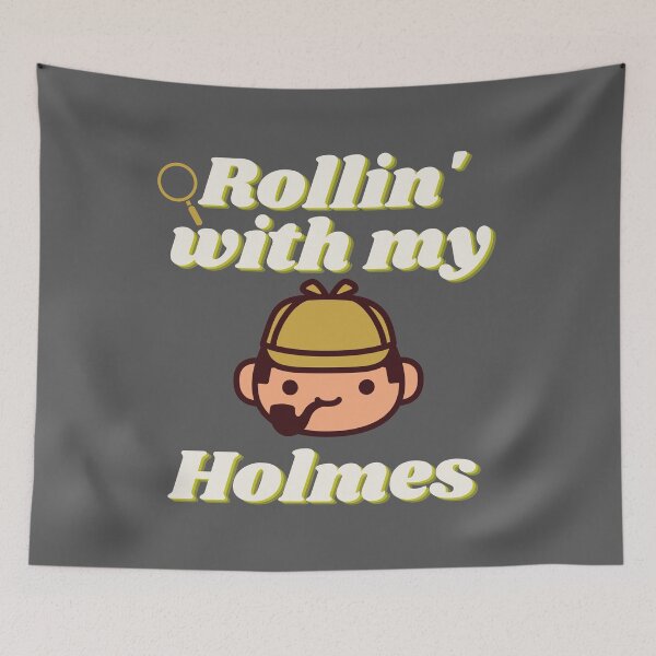 Item preview, Rollin' With My Holmes... Sherlock Holmes designed and sold by Mothe3rd.
