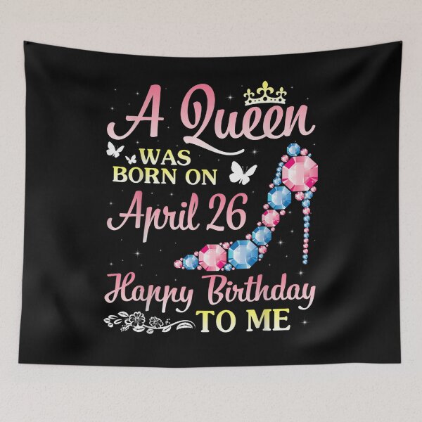 Item preview, A Queen Was Born On April 26 Happy Birthday To Me You Mommy  designed and sold by melisenda.