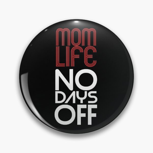 Item preview, Mom Life No Days Off designed and sold by Harsh Giri.