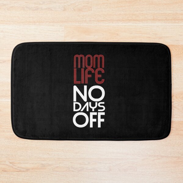 Item preview, Mom Life No Days Off designed and sold by Harsh Giri.