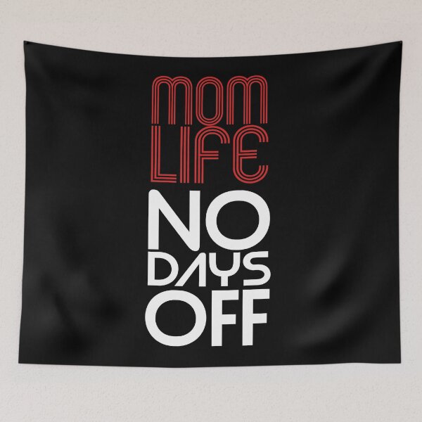 Item preview, Mom Life No Days Off designed and sold by Harsh Giri.