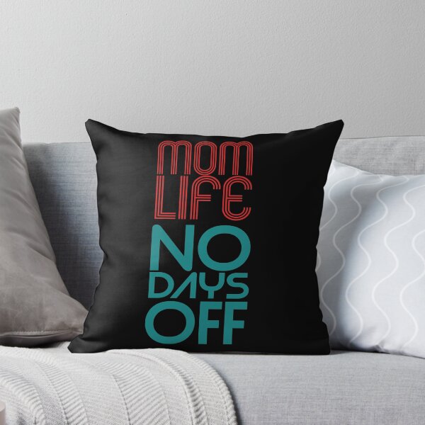Item preview, Mom Life No Days Off designed and sold by Harsh Giri.