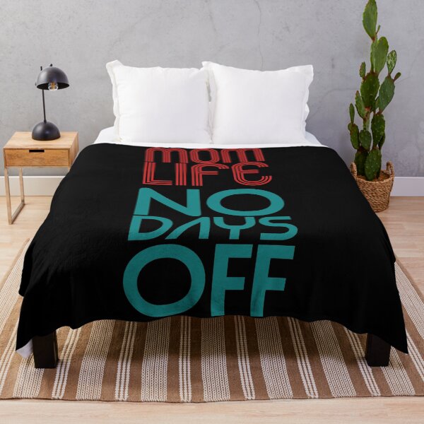 Item preview, Mom Life No Days Off designed and sold by Harsh Giri.