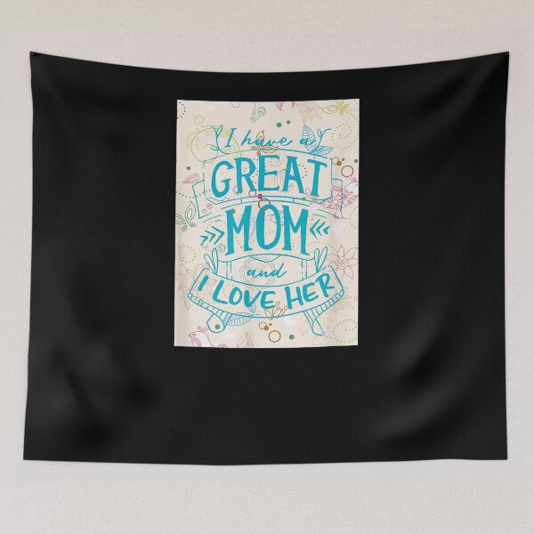 Item preview, I Have A Great Mom And I Love Her Mother's Day Flowers Bird  designed and sold by melisenda.