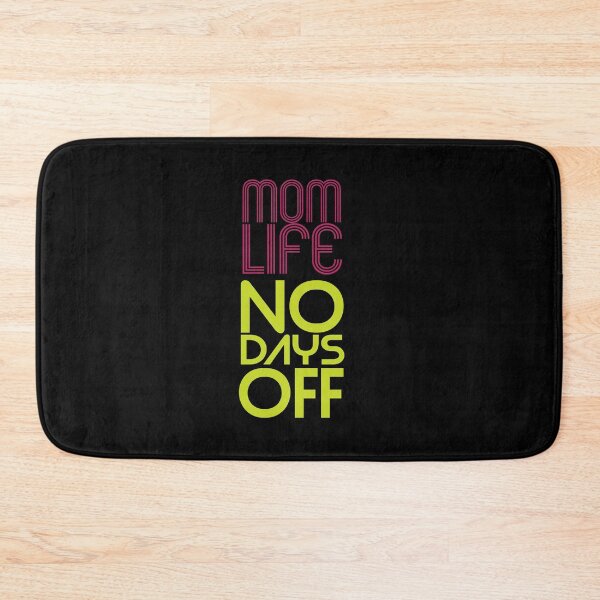 Item preview, Mom Life No Days Off designed and sold by Harsh Giri.